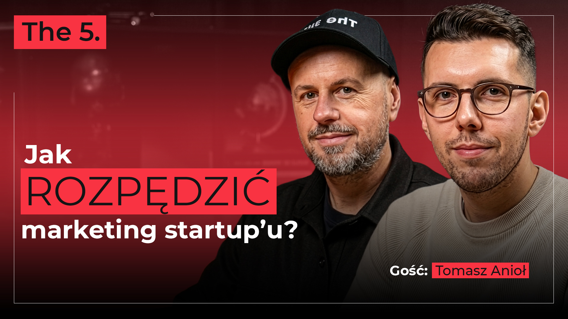 Podcast The 5 — Tomasz Karwatka i Tomasz Anioł