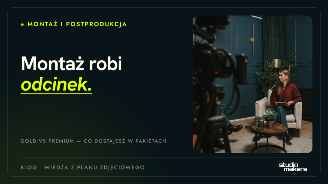Rodzaje montażu podcastu i wideo na YouTube — GOLD vs Premium